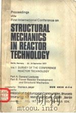 PROCEEDINGS OF THE FIRST INTERNATIONAL CONFERENCE ON STRUCTURAL MECHANICS IN REACTOR TECHNOLOGY VOL. PDF电子版封面 THOMAL A.JAEGER
