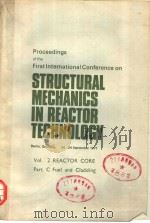 PROCEEDINGS OF THE FIRST INTERNATIONAL CONFERENCE ON STRUCTURAL MECHANICS IN REACTOR TECHNOLOGY VOL. PDF电子版封面 THOMAL A.JAEGER