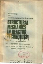 PROCEEDINGS OF THE FIRST INTERNATIONAL CONFERENCE ON STRUCTURAL MECHANICS IN REACTOR TECHNOLOGY VOL. PDF电子版封面 THOMAL A.JAEGER