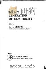 DIRECT GENERATION OF ELECTICITY PDF电子版封面 K.H.SPRING