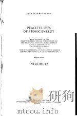 PROCEEDINGS SERIES PEACEFUL USES OF ATOMIC ENERGY PROCEEDINGS OF THE FOURTH INTERNATIONAL CONFERENCE（ PDF版）