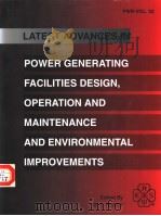 POWER GENERATING FACILITIES DESIGN OPERATION AND MAINTENANCE AND ENVIRONMENTAL IMPROVEMENTS PDF电子版封面 0791809978 MALLA S. REDDY