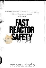 FAST REACTOR SAFETY PDF电子版封面 JOHN GRAHAM