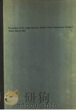 PROCEEDING OF THE ANGLO-JAPANESE NUCLEAR POWER SYMPOSIUM VOLUME 1 PDF电子版封面