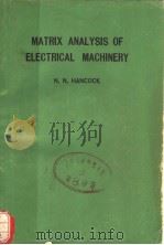 MATRIX ANALYSIS OF ELECTRICAL MACHINERY PDF电子版封面 N.N.HANCOCK