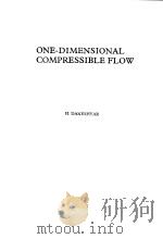 ONE-DIMENSIONAL COMPRESSIBLE FLOW PDF电子版封面 0080204147 H.DANESHYAR