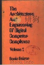 THE ARCHITECTURE AND ENGINEERING OF DIGITAL COMPUTER COMPLEXES VOLUME 2 PDF电子版封面 BORIS BEIZER
