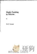 MULTI-TASKING IN MICROS     PDF电子版封面  0907798039  IAN S.TURNBULL 