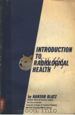 INTRODUCTION TO RADIOLOGICAL HEALTH PDF电子版封面 HANSON BLATZ