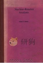 NUCLEAR-REACTOR ANALYSIS（1975 PDF版）