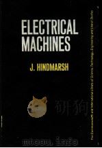 ELECTRICAL MACHINES A UNIFIED TREATMENT ON A PHYSICAL BASIS 1965 PDF电子版封面 J.HINDMARSH