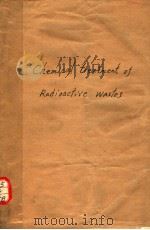 CHEMICAL TREATMENT OF RADIOACTIVE WASTES 1968 PDF电子版封面 P.E.POTTIER