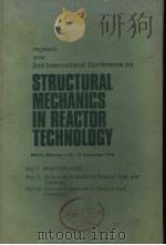 PREPRINTS OF THE 2ND INTERNATIONAL CONFERENCE ON STRUCTURAL MECHANICS IN REACTOR TECHNOLOGY VOL.1 R 1973 PDF电子版封面 THOMAS A.JAEGER