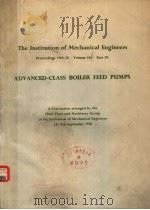 THE INSTITUTION OF MECHANICAL ENGINEERS PROCEEDINGS 1969-70 VOLUME 184 PART 3N ADVANCED-CLASS BOILER 1970 PDF电子版封面 0852980388