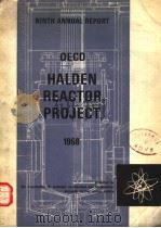 NINTH ANNUAL REPORT OECD HALDEN REACTOR PROJECT 1968 PDF电子版封面