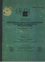MATHEMATICAL MODELS AND COMPUTATIONAL TECHNIQUES FOR ANALYSIS OF NUCLEAR SYSTEMS PDF电子版封面