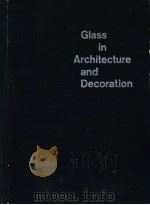 GLASS IN ARCHITECTURE AND DECORATION 1961 PDF电子版封面