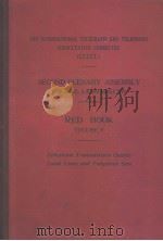 THE INTERNATIONAL TELEGRAPH AND TELEPHONE CONSULTATIVE COMMITTEE  2ND PLENARY ASSEMBLY  RED BOOK  VO   1962  PDF电子版封面     