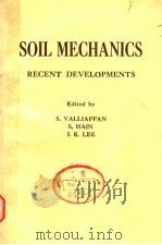 SOIL MECHANICS RECENT DEVELOPMENTS PDF电子版封面 S.VALLIAPPAN S.HAIN I.K.LEE