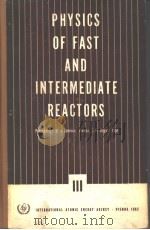 PROCEEDINGS SERIES PHYSICS OF FAST AND INTERMEDIATE REACTORS 3 1962 PDF电子版封面