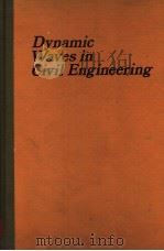 DYNAMIC WAVES IN CIVIL ENGINEERING（ PDF版）