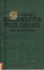 SEMICONDUCTOR PULSE CIRCUITS WITH EXPERIMENTS（1970 PDF版）