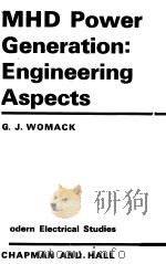MHD POWER GENERATION:ENGINEERING ASPECTS（1969 PDF版）