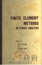 FINITE ELEMENT METHODS IN STRESS ANALYSIS 1972 PDF电子版封面