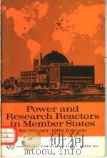 POWER AND PESEARCH REACTORS IN MEMBER STATES SEPTEMBER 1969 EDITION PDF电子版封面