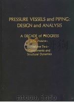 PRESSURE VESSELS AND PIPING:DESIGN AND ANALYSIS A DECADE OF PROGRESS IN TWO VOLUMES: VOLUME TWO COMP PDF电子版封面 G.J.BOHM R.L.CLOUD L.C.HSU