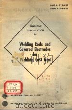 TENTATIVE SPECIFICATION FOR WELDING RODS AND COVERED ELECTRODES FOR WELDING CAST IRON（ PDF版）