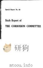 SIXTH REPORT OF THE CORROSION COMMITTEE PDF电子版封面