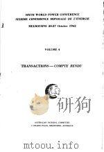 SIXTH WORLD POWER CONFERENCE SIXIEME CONFERENCE MONDIALE DE L'ENERGIE MELBOURNE 20-27 OCTOBER 1 PDF电子版封面