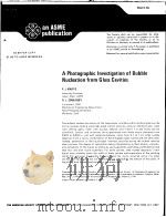 A PHOTOGRAPHIC INVESTIGATION OF BUBBLE NUCLEATION FROM GLASS CAVITIES     PDF电子版封面    P.J.MARTO  R.L.SOWERSBY 