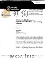 FLUID-TO-FLUID MODELING OF THE HYDRODYNAMIC STABILITY OF FLOW IN BOILING CHANNELS PDF电子版封面 J.D.CROWLEY A.E.BERGLES