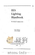 IES LIGHTING HANDBOOK THE STANDARD LIGHTING GUIDE THIRD EDITION PDF电子版封面
