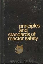 PRINCIPLES AND STANDARDS OF REACTOR SAFETY PDF电子版封面