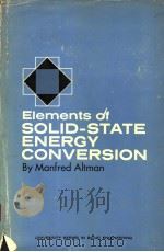 ELEMENTS OF SOLID-STATE ENERGY CONVERSION PDF电子版封面