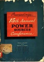 PROCEEDINGS 15TH ANNUAL POWER SOURCES CONFEIENCE PDF电子版封面