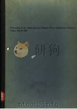 PROCEEDINGS OF THE ANGLO-JAPANESE NUCLEAR POWER SYMPOSIUM VOLUME 2 TOKYO MARCH 1963 PDF电子版封面