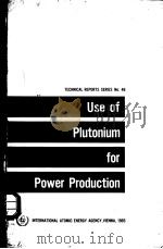 USE OF PLUTONIUM FOR POWER PRODUCTION PDF电子版封面