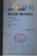 SAFEGUARDING NUCLEAR MATERIALS VOLUME 2 PDF电子版封面