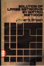 SOLUTION OF LARGE NETWORKS BY MATRIX BETHODS（ PDF版）