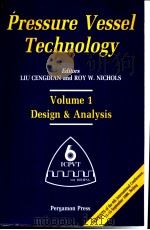 PRESSURE VESSEL TECHNOLOGY VOLUME 1 DESIGN & ANALYSIS PDF电子版封面 0080358985 LIU CENGDIAN ROY W.NICHOLS