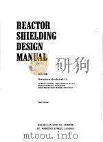 REACTOR SHIELDING DESIGN MANUAL EDITOR THEORDORE ROCKWELL 3 PDF电子版封面