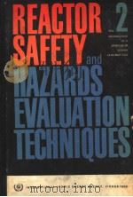 REACTOR SAFETY AND HAZARDS EVALUATION TECHNIQUES 2 PDF电子版封面
