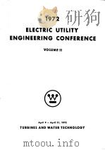 1972 ELECTRIC UTILITY ENGINEERING CONFERENCE VOLUME 2 PDF电子版封面