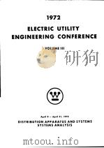 1972 ELECTRIC UTILITY ENGINEERING CONFERENCE  VOLUME 3（ PDF版）