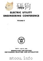 1972 ELECTRIC UTILITY ENGINEERING CONFERENCE VOLUME 5 PDF电子版封面