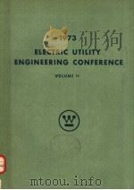 1973 ELECTRIC UTILITY ENGINEERING CONFERENCE  VOLUME 2（ PDF版）